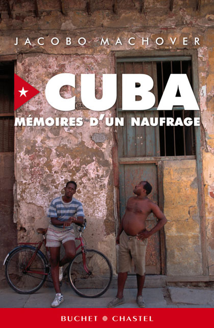 Cuba : mémoire d'un naufrage