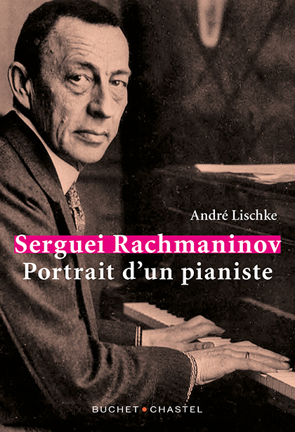 Rachmaninov - portrait du pianiste